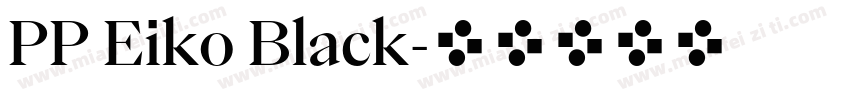 PP Eiko Black字体转换